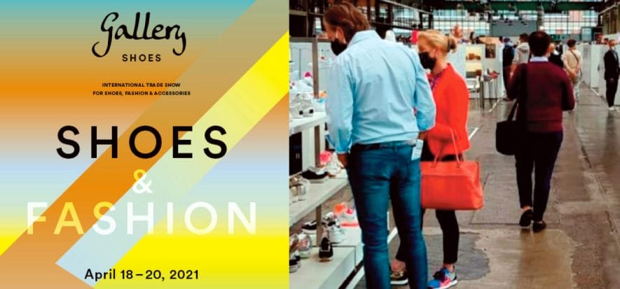 Gallery shoes & Fashion moved to April 18th - 20th, 2021