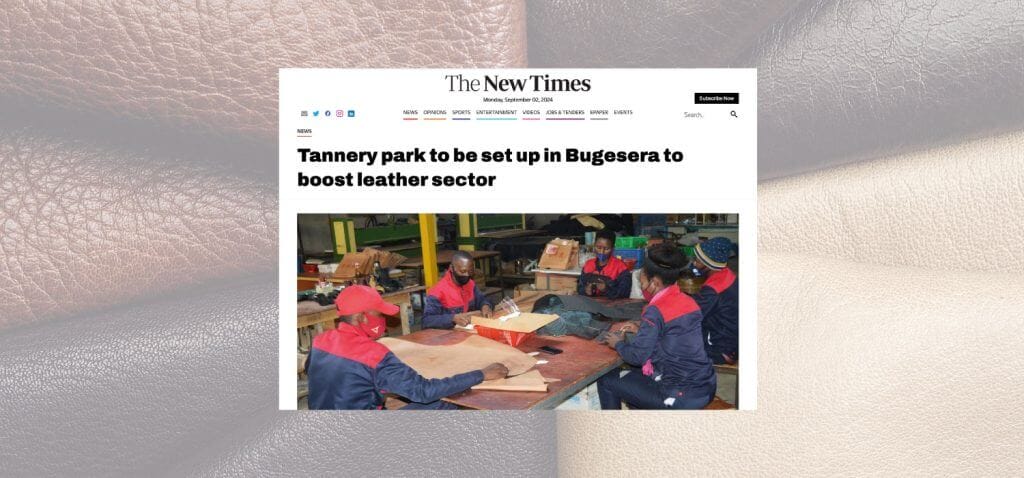 Rwanda tries again and plans a leather cluster in Bugesera